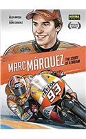 Marc Márquez: The Story of a Dream