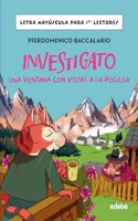 INVESTIGATO. UNA VENTANA CON VISTAS A LA POCILGA