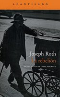 La rebelion / The rebellion