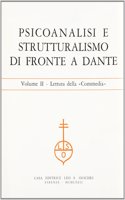 Psicoanalisi E Strutturalismo Di Fronte a Dante. Vol. II