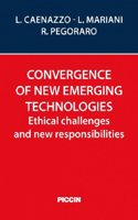 Convergence of new emerging technologies - Ethical challenges and new responsibilities