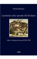 I Podesta Sulle Sponde del Rodano: (7 Italia Comunale E Signorile)