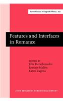 Features and Interfaces in Romance