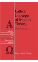 Lattice Concepts of Module Theory