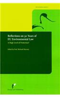 Reflections on 30 Years of Eu Environmental Law: A High Level of Protection?