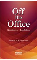 Off the Office- Reminiscences & Recollections