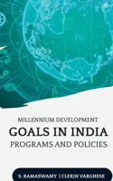 Millennium Development Goals in India Programs and Policies