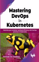 Mastering DevOps in Kubernetes