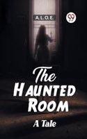 Haunted Room A Tale