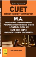 CUET MA Political Science / International Relations / Public Administration Etc (Test Paper Code- HUQP18). Entrance Exam Previous Year Papers & Practice Papers ( English Medium )