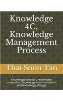 Knowledge 4C, Knowledge Management Process