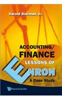 Accounting/Finance Lessons of Enron: A Case Study