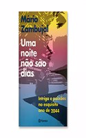 Uma Noite Nao Sao Dias