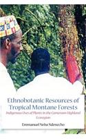 Ethnobotanic Resources of Tropical Montane Forests