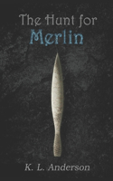 The Hunt for Merlin