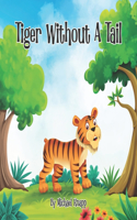 Tiger Without a Tail
