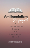 Amillennialism Simplified