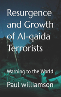 Resurgence and Growth of Al-qaida Terrorists