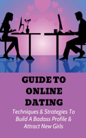 Guide To Online Dating