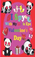 i spy with my little eye valentine's day: A Fun Guessing and coloring Game Book for kids ages 2-5 Year Olds - Fun & Interactive Picture Book for Preschoolers and Toddlers (Valentines Day Act