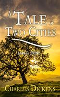 A Tale of Two Cities - Large Print