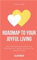 Roadmap to Your Joyful Living