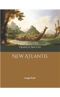 New Atlantis: Large Print