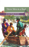 Three Men in a Boat: Large Print