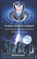 Sacred Secret: The Secret History Of The World