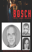 Bosch Dots Lines Spirals