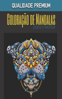 Mandalas de coloração de meditação - Qualidade Premium