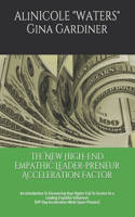 New High-End Empathic Leader-preneur Acceleration Factor