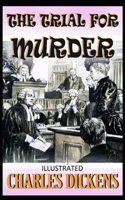 The Trial for Murder Illustrated