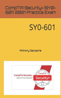 CompTIA Security+ (SY0-601) 2021 Practice Exam
