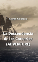 Descendencia de los Corsarios (ADVENTURE)