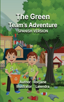The Green Team's Adventure Spanish Version
