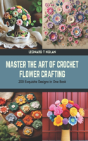 Master the Art of Crochet Flower Crafting