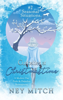 Curiosities at Christmastime: (2 Seasonal Situations)