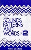 Sounds Patterns and Words â€“ Book 2: Bk.2 (Sounds, patterns & words)