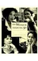 On Women Turning Fifty