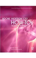 Adobe InDesign CS3 How-Tos: 100 Essential Techniques