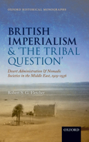 British Imperialism and  'The Tribal Question '