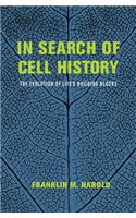 In Search of Cell History