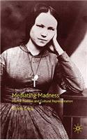 Mediating Madness