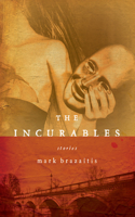 Incurables: Stories