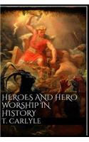 Heroes and Hero-Worship in History