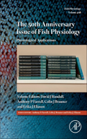 The 50th Anniversary Issue of Fish Physiology