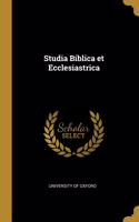 Studia Biblica et Ecclesiastrica