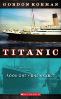 Unsinkable (Titanic, Book 1)