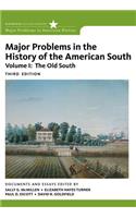 Major Problems in the History of the American South, Volume 1
